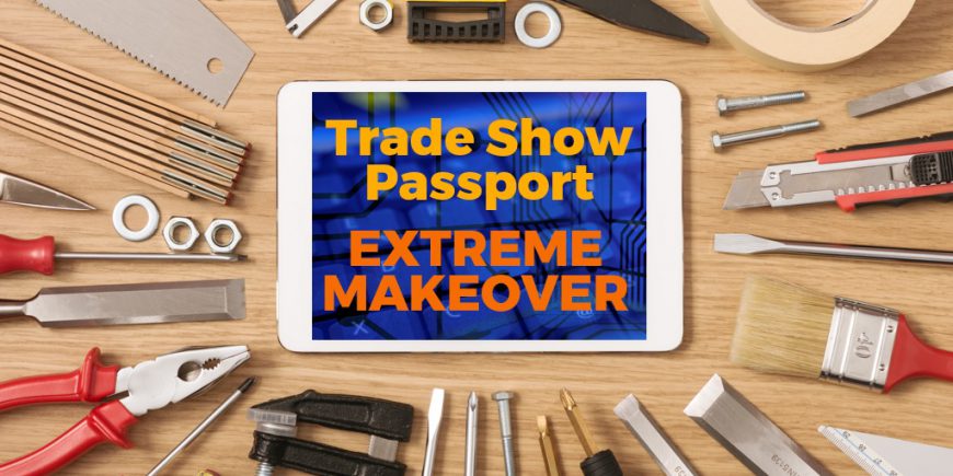 trade show passport game extreme makeover