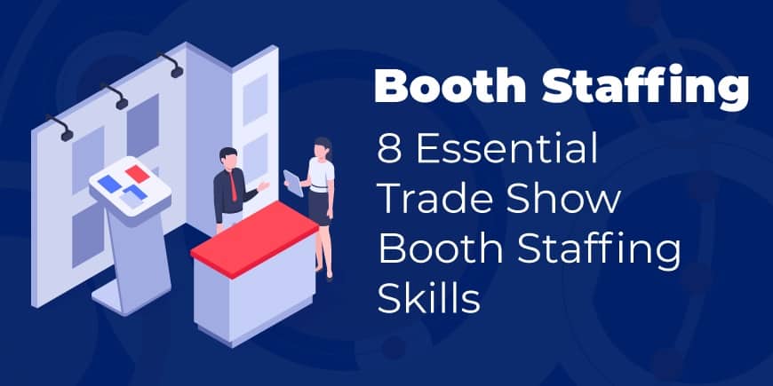 trade show booth staffers - essential skills